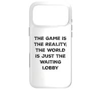 Custodia per iPhone 17 Pro Max The Game Is Reality Divertente Video Gamer Tee Aspettando Lobby