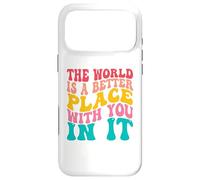 Custodia per iPhone 17 Pro Max The World Is A Better Place With You In It Men Women Trendy