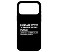 Custodia per iPhone 17 Pro Max There Are Two Types Of People Those Who Can Extrapolate