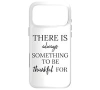 Custodia per iPhone 17 Pro Max There is Always Something To Be Blessed Thankful For Sign