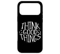 Custodia per iPhone 17 Pro Max Think good Things Tutto sarà benissimo