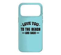 Custodia per iPhone 17 Pro Max Ti amo in spiaggia e ritorno
