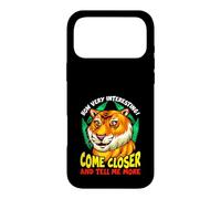 Custodia per iPhone 17 Pro Max Tiger Funny Sarcasm Vieni Closer And Tell Me More