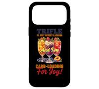 Custodia per iPhone 17 Pro Max TRIFLE IS JUST DESERT LASAGNA AND I M CARB LOADING FOR JOY