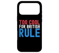 Custodia per iPhone 17 Pro Max Troppo cool per il dominio britannico divertente 4 luglio 4 luglio