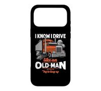 Custodia per iPhone 17 Pro Max Trucker I Know I Drive Like An Old Man Truck Driver