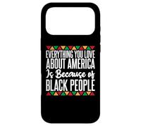 Custodia per iPhone 17 Pro Max Tutto ciò che ami dell'America è a causa dei Black People