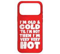 Custodia per iPhone 17 Pro Max Umorismo sulla menopausa, vecchio e freddo finché non lo