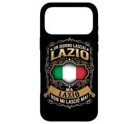 Custodia per iPhone 17 Pro Max UN GIORNO LASCIAI LAZIO - MA LAZIO NON MI LASCIÒ MAI