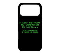 Custodia per iPhone 17 Pro Max Un giorno senza il mio computer è come divertente ingegnere freelancer