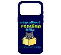 Custodia per iPhone 17 Pro Max Un giorno senza leggere è come scherzare, non ne ho idea