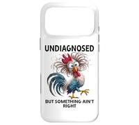 Custodia per iPhone 17 Pro Max Undiagnosed But Something Ain't Right Funny Chicken Coworker