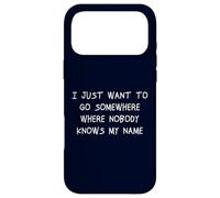 Custodia per iPhone 17 Pro Max Voglio solo andare da qualche parte nessuno conosce il mio nome