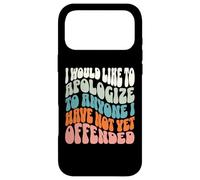 Custodia per iPhone 17 Pro Max Vorrei scusarmi con chiunque non abbia ancora offeso
