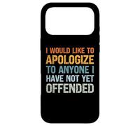 Custodia per iPhone 17 Pro Max Vorrei scusarmi con chiunque non abbia ancora offeso