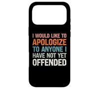 Custodia per iPhone 17 Pro Max Vorrei scusarmi con chiunque non abbia ancora offeso
