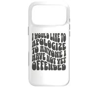 Custodia per iPhone 17 Pro Max Vorrei scusarmi con chiunque non abbia ancora offeso