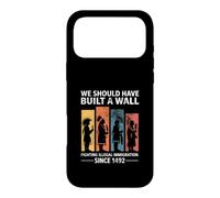 Custodia per iPhone 17 Pro Max We Should Have Built A Wall Fighting Illegal Immigration