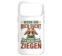 Custodia per iPhone 17 Pro Max Wenn Ihr Mich Sucht Ich Bin Bei Den Ziegen Capra Capre
