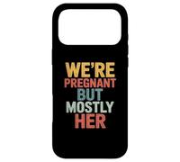 Custodia per iPhone 17 Pro Max WE'RE PREGNANT BUT MOSTLY HER