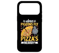 Custodia per iPhone 17 Pro Max When Pigeons Fly, Pizzas Nearby