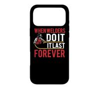 Custodia per iPhone 17 Pro Max When Welders Do It Forever Funny Welding Welder Lovers