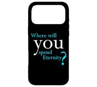 Custodia per iPhone 17 Pro Max Where Will You Spend Eternity? Christian & Pastor Evangelism