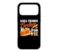 Custodia per iPhone 17 Pro Max Will Trade Brother For Pie Divertente Ringraziamento Autunno Turchia