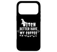 Custodia per iPhone 17 Pro Max Witch Better Have My Coffee Halloween For Witch Coffee Lover