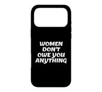 Custodia per iPhone 17 Pro Max Women Don't Owe You Anything Bold Feminist Text