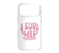 Custodia per iPhone 17 Pro Max Womens I Love Bad Choices Ironic Heart