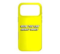 Custodia per iPhone 17 Pro Max Wow Puoi davvero ballare | Danza Danzatrice