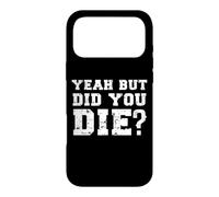 Custodia per iPhone 17 Pro Max Yeah But Did You Die? Divertente Personal Trainer Running Dicendo