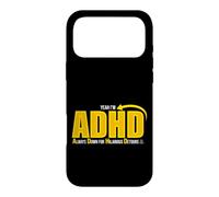 Custodia per iPhone 17 Pro Max Yeah I'm ADHD Always Down For Hilarious Detours