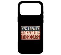 Custodia per iPhone 17 Pro Max Yes I Really Do Need All These Cars