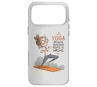 Custodia per iPhone 17 Pro Max Yoga perché prendere a pugni le persone è sbagliato Gli amanti dello yoga Yoga divertente