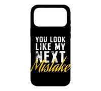 Custodia per iPhone 17 Pro Max You Look Like My Next Mistake Flirt Pickup Hookup Line Party