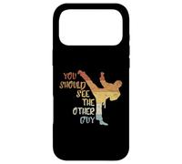 Custodia per iPhone 17 Pro Max You Should See The Other Guy MMA Martial Arts Fun Statement