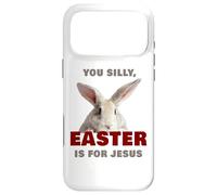 Custodia per iPhone 17 Pro Max You Silly, Easter is for JESUS - Cute Christian Faith Bunny