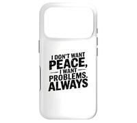 Custodia per iPhone 17 Pro Meme divertente che dice, non voglio la pace, sarcastico