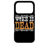 Custodia per iPhone 17 Pro Meme Woke Is Dead Go Woke Go Broke Unwoke