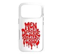 Custodia per iPhone 17 Pro Men Deserve Periods Too Funny Sarcastic Protest Humor