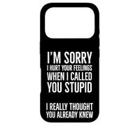 Custodia per iPhone 17 Pro Mi dispiace di aver ferito i tuoi sentimenti quando ti ho chiamato stupido