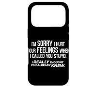 Custodia per iPhone 17 Pro Mi dispiace - Ti ho chiamato stupido e pensavo che lo sapessi