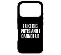 Custodia per iPhone 17 Pro Mi piacciono i grandi putt e non posso mentire Golf divertente