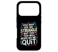 Custodia per iPhone 17 Pro Motivational You May See Me Struggle, Inspiration Saying Men