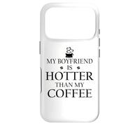 Custodia per iPhone 17 Pro My Boyfriend is Hotter Than My Coffee Mug Funny Girlfriend