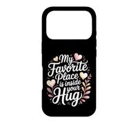 Custodia per iPhone 17 Pro My Favorite Place Is Inside Your Hug Cozy Cuddle Love