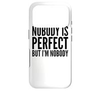 Custodia per iPhone 17 Pro Nessuno è perfetto ma io sono nessuno - Sarcasmo divertente