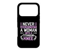 Custodia per iPhone 17 Pro Never Underestimate A Woman With A Titanium Knee Replacement